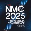 NMC 2025 - New Media Conference 2025